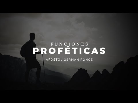 Funciones Proféticas - Apóstol German Ponce 6 funciones profeticas apostol ger