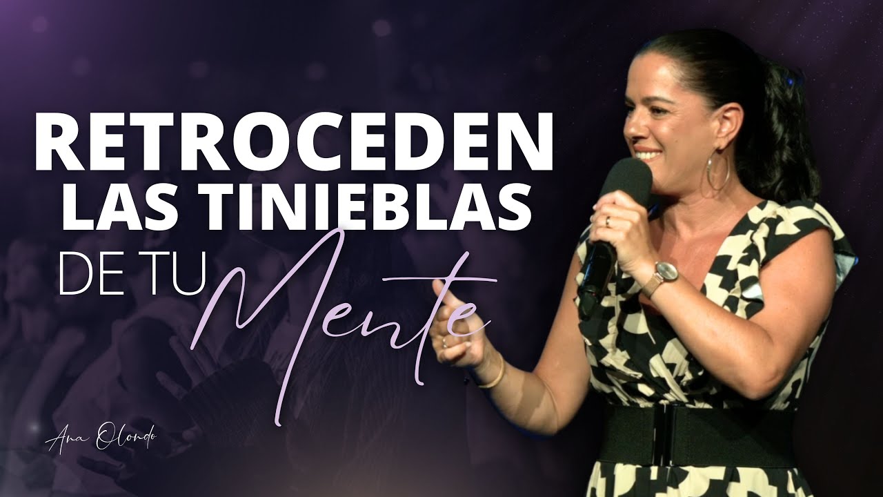 retroceden las tinieblas de tu mente ana olondo